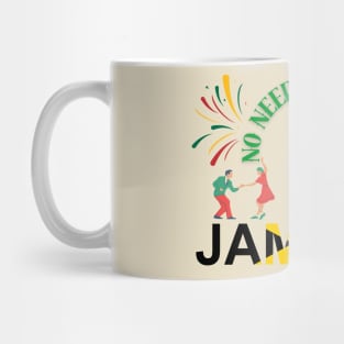 No need therapist let's go to jamaica Mug